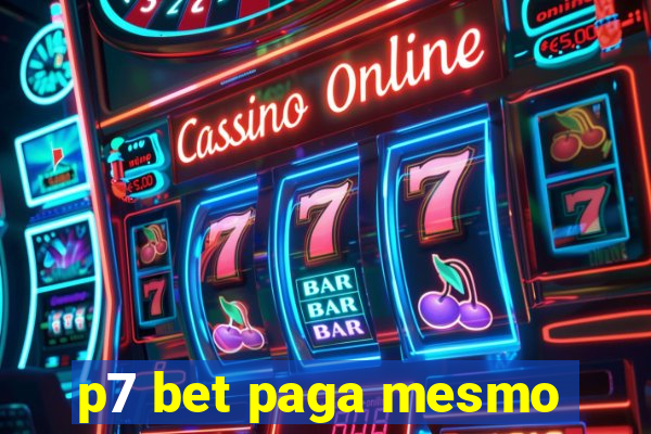 p7 bet paga mesmo